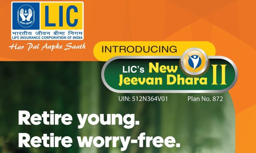 LIC Jeevan Dhara II (Pension Plan No 872) – Advantages and Evaluate