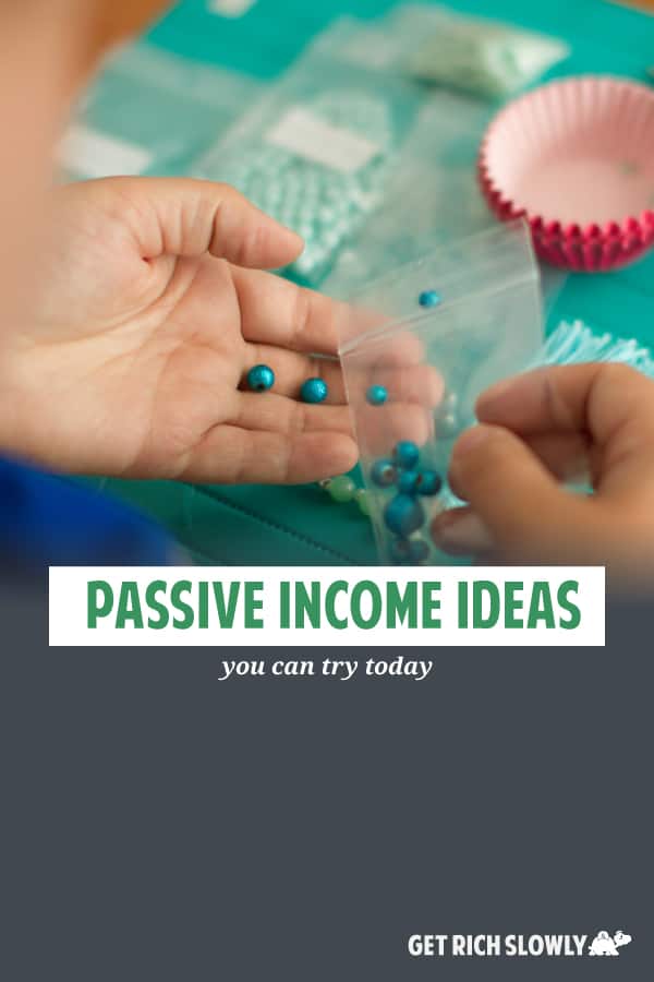 It’s important to note that passive doesn’t mean easy. It takes time, but if you’re patient, the payoff can be well worth the effort.